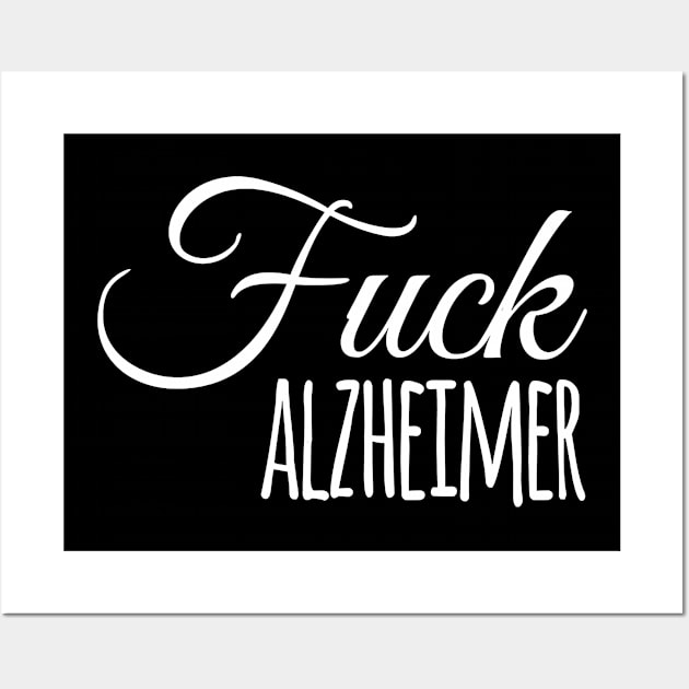 Fuck Alzheimer, Alzheimer Awareness Gift Wall Art by thuylinh8